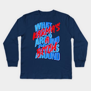 KARMA'S A BITCH Kids Long Sleeve T-Shirt